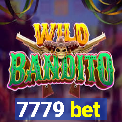 7779 bet